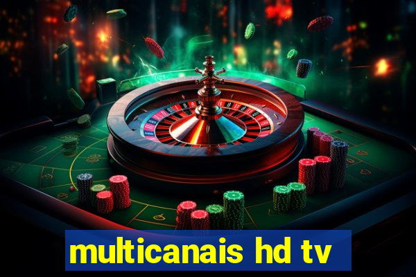 multicanais hd tv